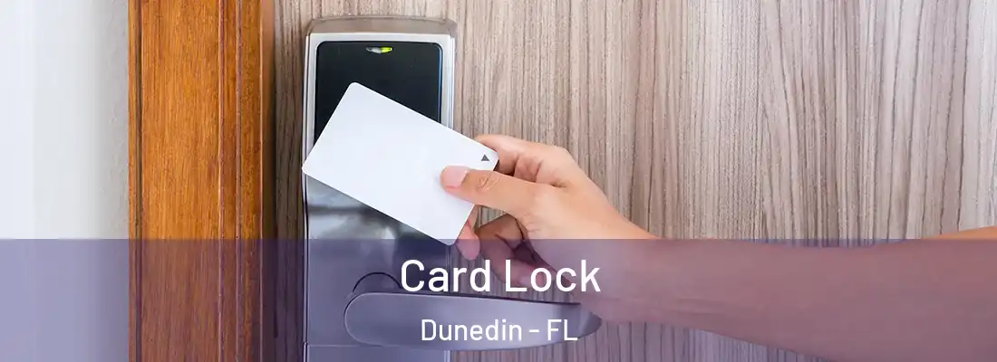  Card Lock Dunedin - FL