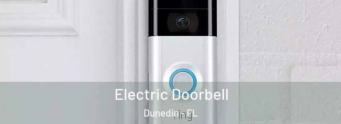  Electric Doorbell Dunedin - FL