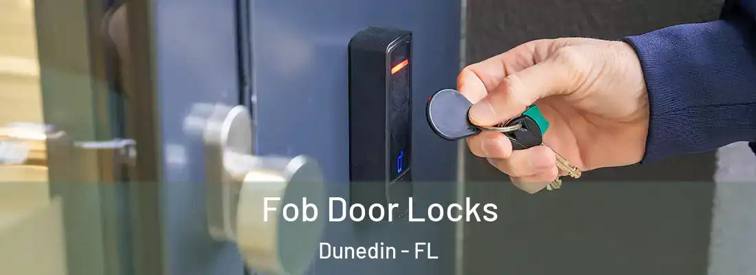  Fob Door Locks Dunedin - FL