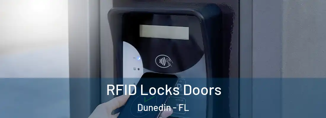 RFID Locks Doors Dunedin - FL